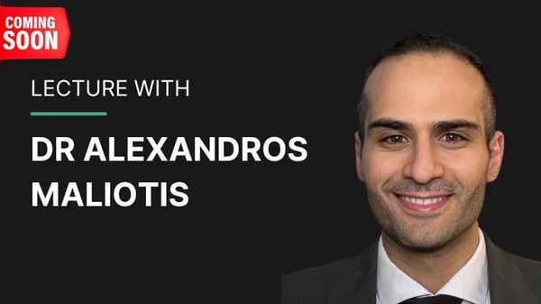 LECTURE - Dr. Alexandros Maliotos