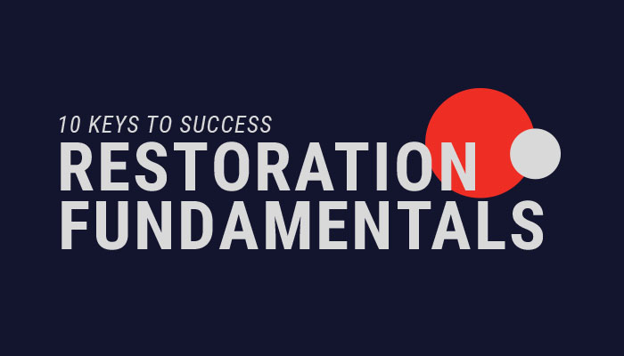 Restoration Fundamentals - 10 keys to success!