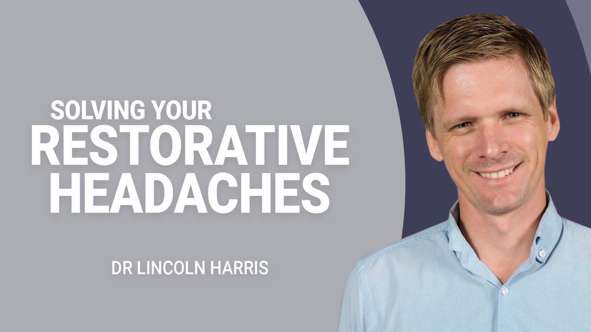 How to solve your restorative headaches