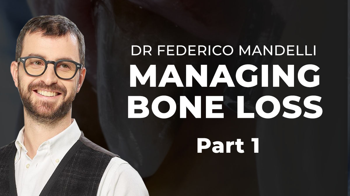 Managing Bone Loss - Part 1