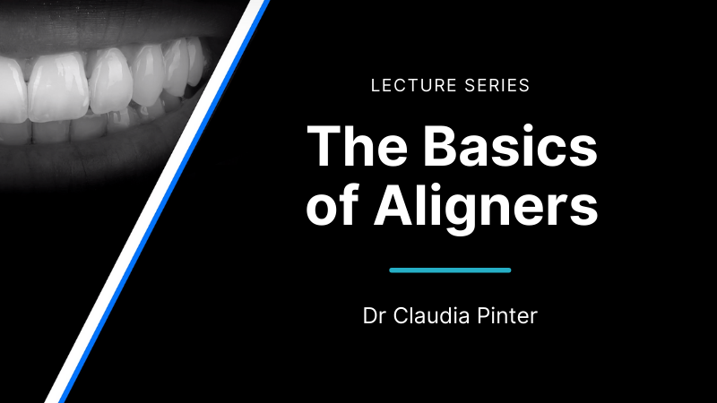 Video-Thumbnail-Claudia-Pinter-Basics-of-aligners-overview-800