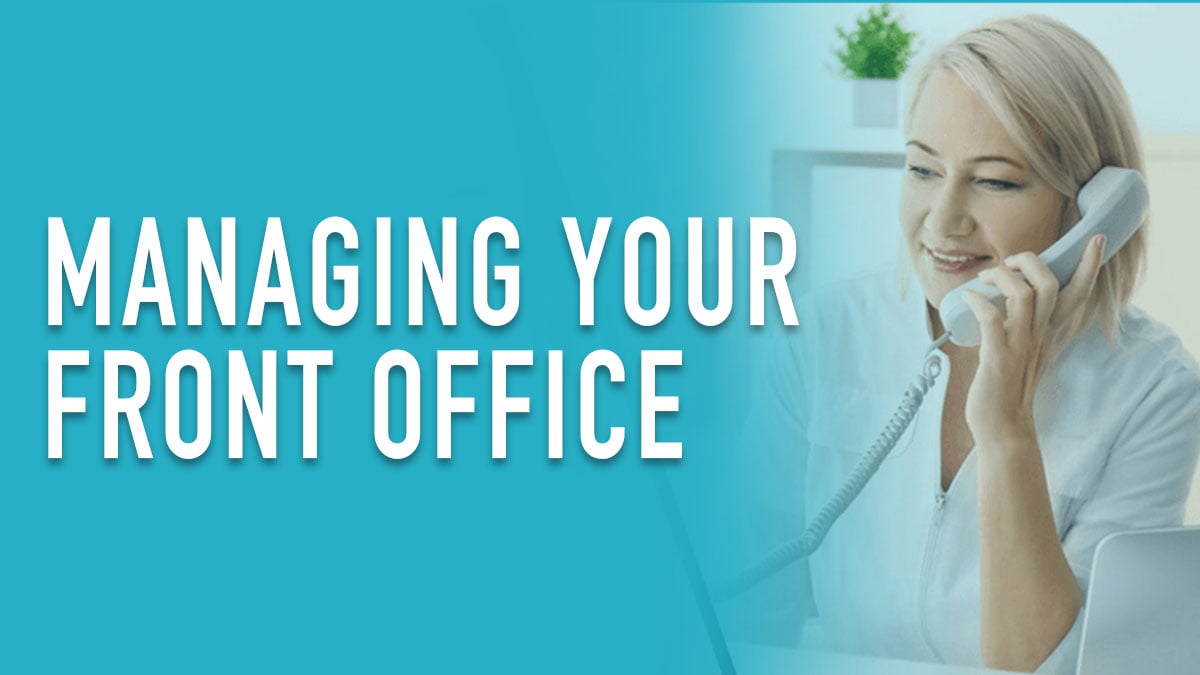 Managing your Front Office - Part 2